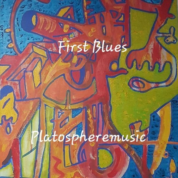 Platospheremusic – First Blues (2022)