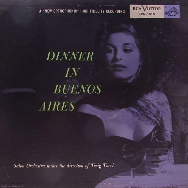Salon Orchestra under the direction of Terig Tucci - Dinner in Buenos Aires (1954)