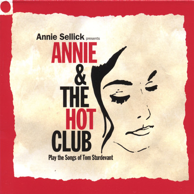 Annie and the Hot Club Play the Songs of Tom Sturdevant